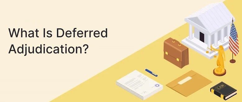What Is Deferred Adjudication
