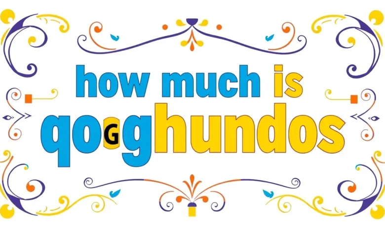 How Much Is Qoghundos